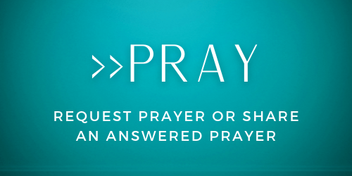 How Can We Pray for You?