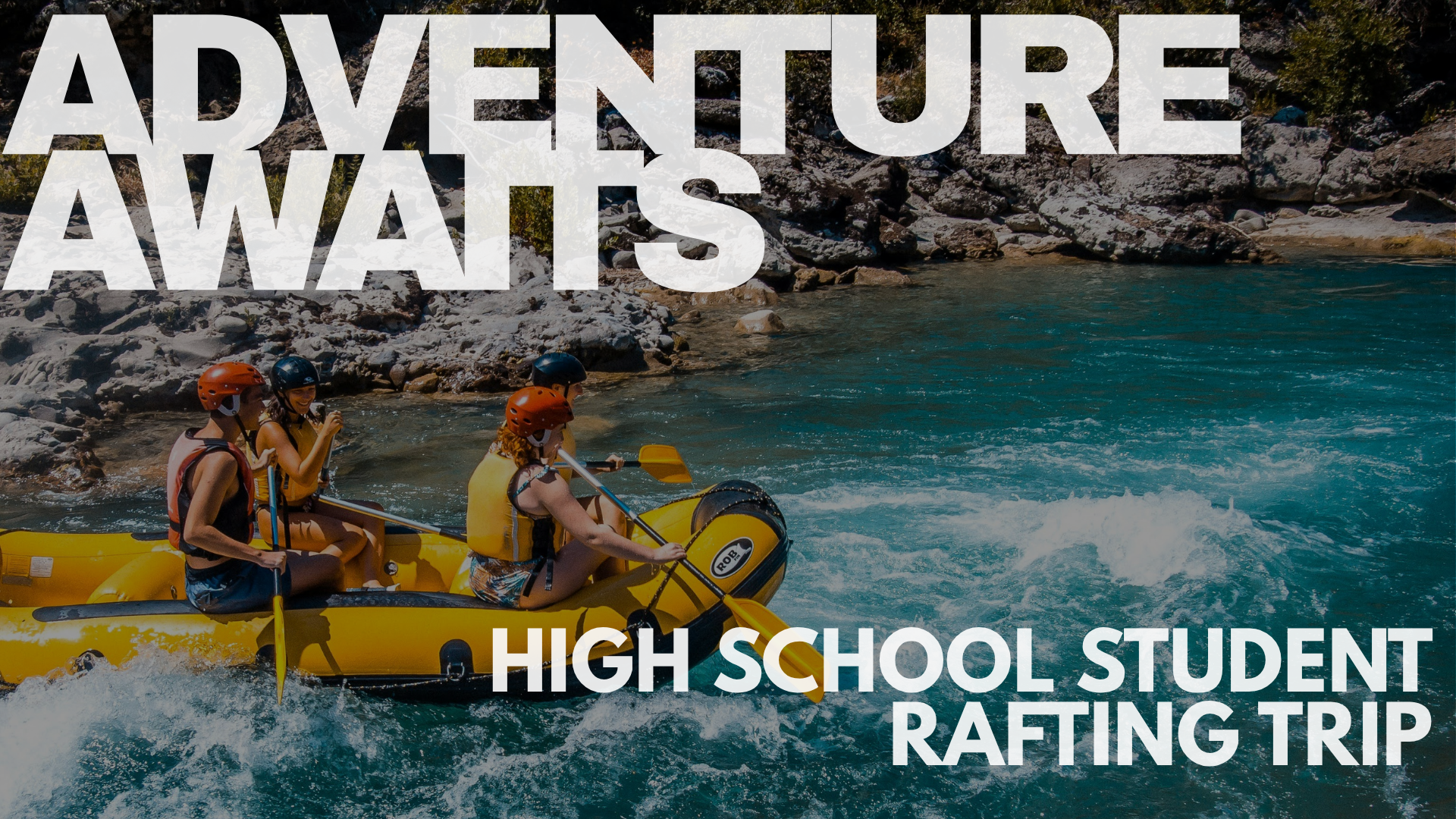 Featured image for High School Rafting Trip