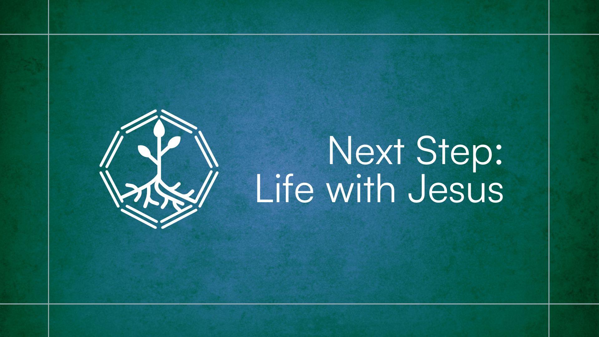 Featured image for Next Step: Life with Jesus