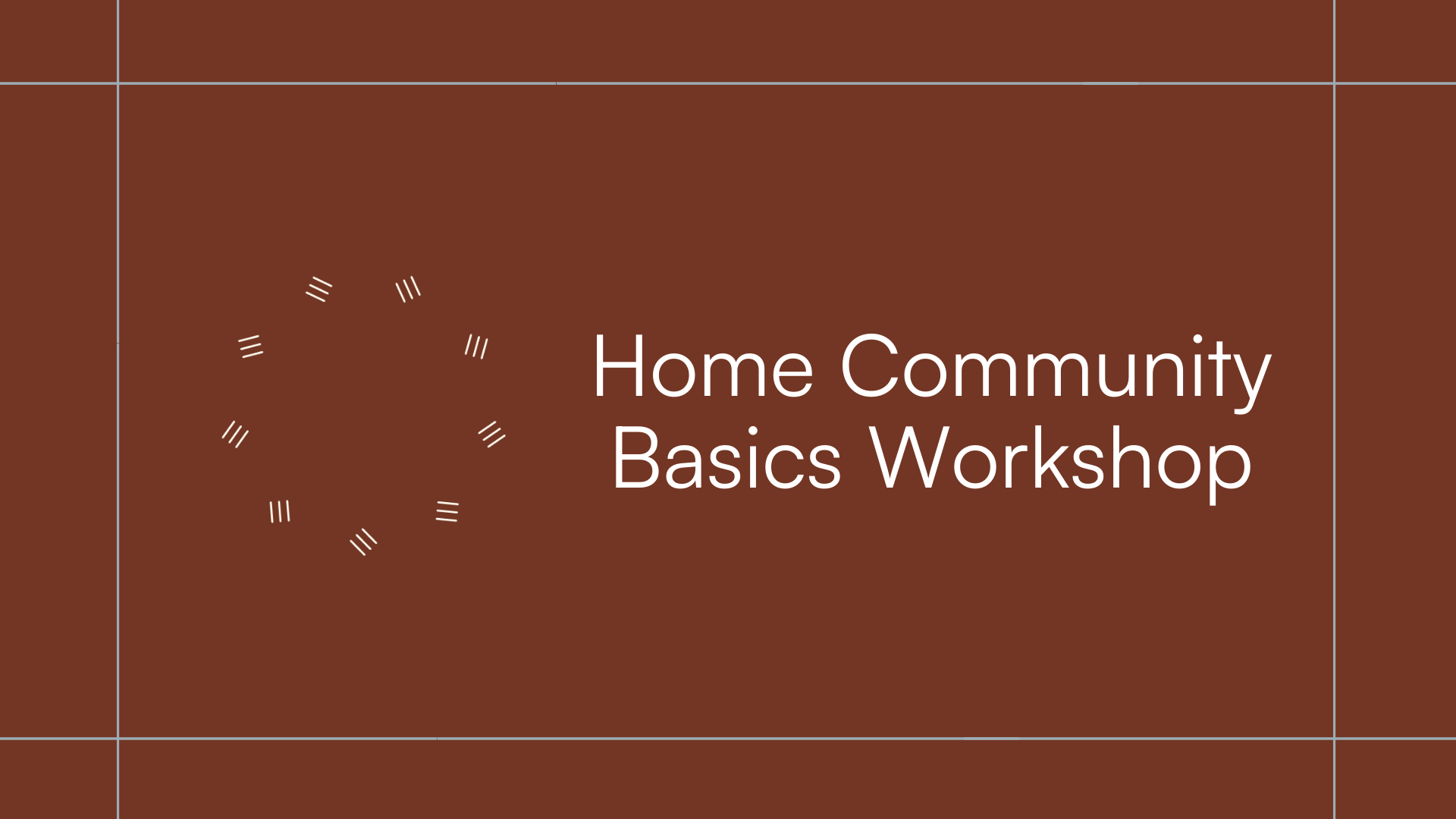 Featured image for Home Community Basics Workshop