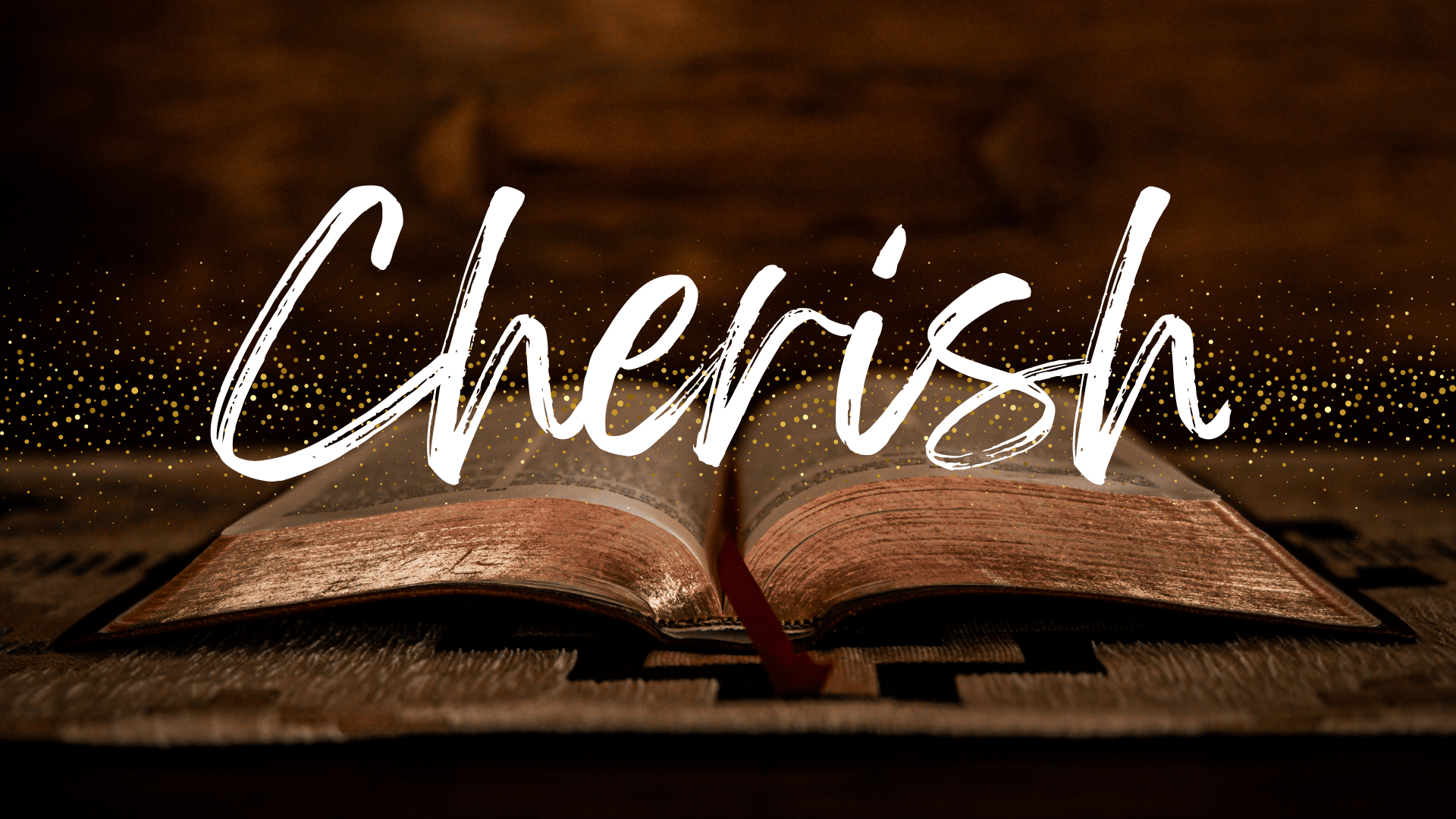 How To Cherish God s Word NorthBridge Church