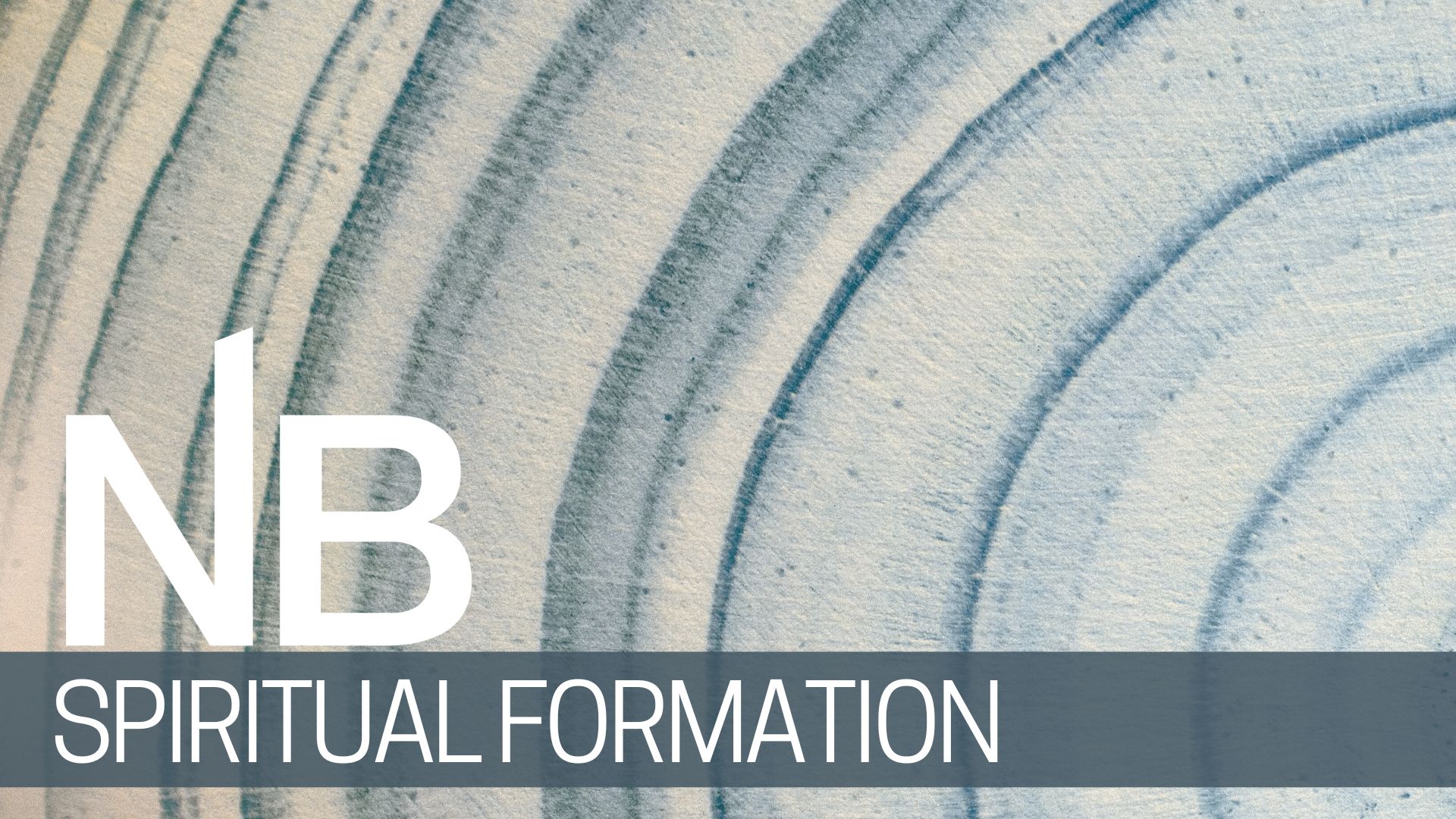 Spiritual Formation Sunday